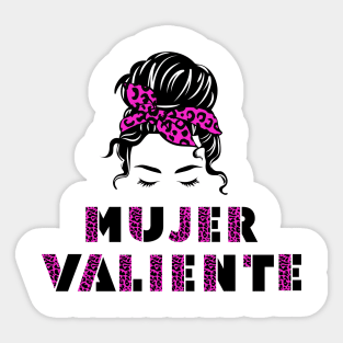 Mujer Valiente Strong and Courageous Woman Sticker